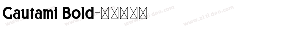 Gautami Bold字体转换